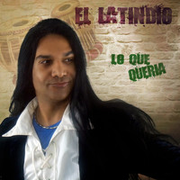 El Latindio - Lo Que Queria