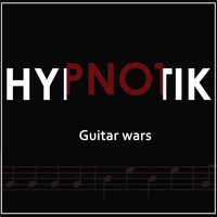 HypnotiK - Guitar Wars