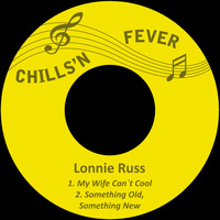 Lonnie Russ - My Wife Can´t Cool