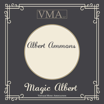 Albert Ammons - Magic Albert
