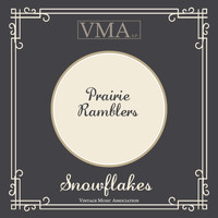 Prairie Ramblers - Snowflakes