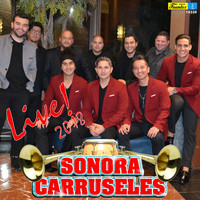 Sonora Carruseles - Live! 2018