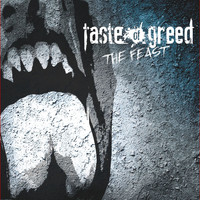 Taste of Greed - The Feast
