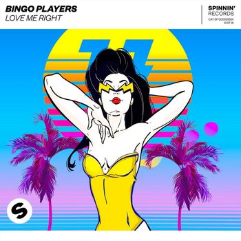 Bingo Players - Love Me Right