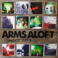 Arms Aloft - Sawdust City