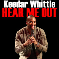 Keedar Whittle - Hear Me Out (Explicit)