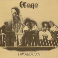 Ofege - Try & Love