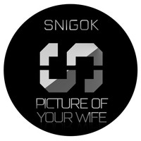 Snigok / - Picture of your wife