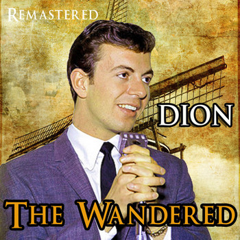 Dion - The Wanderer (Remastered)