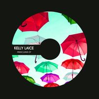 Kelly Laice - Paraguana EP