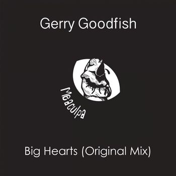 Gerry Goodfish - Big Hearts