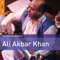 Ali Akbar Khan - Rough Guide To Ali Akbar Khan
