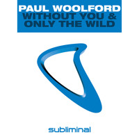 Paul Woolford - Without You & Only The Wild