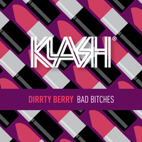 Dirrty Berry - Bad Bitches (Explicit)