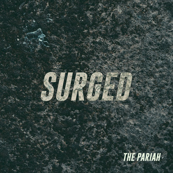 The Pariah - Surged (Explicit)