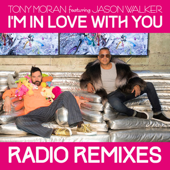 Tony Moran - I'm in Love with You (Radio Remixes)
