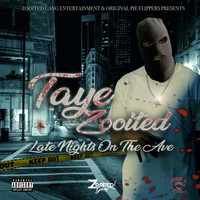 Taye Zooited - Late Nights on the Ave (Explicit)