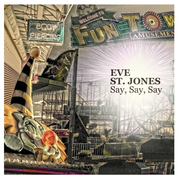 Eve St. Jones - Say Say Say