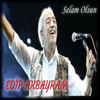 Edip Akbayram - Selam Olsun
