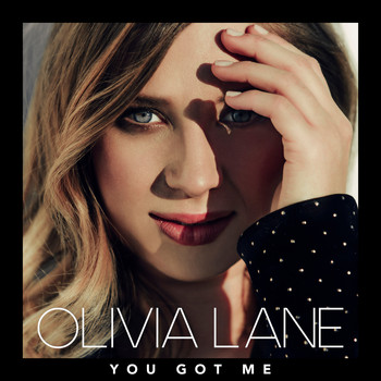 Olivia Lane - You Got Me