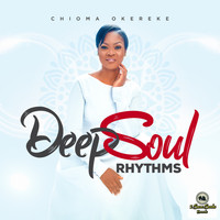 Chioma Okereke - Deep Soul Rhythms
