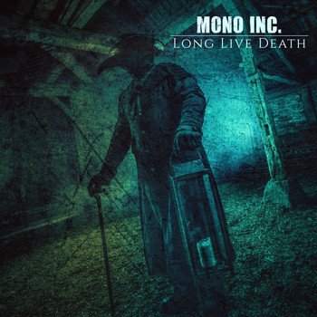 MONO INC. - Long Live Death