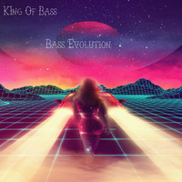 King Of Bass / - Bass Evolution