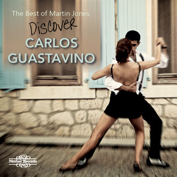 Martin Jones - The Best of Martin Jones: Discover Guastavino