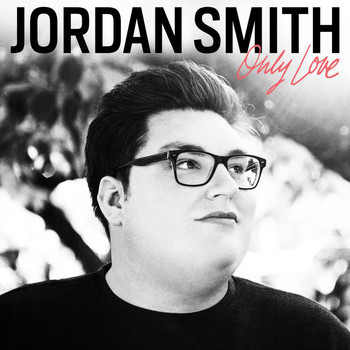 Jordan Smith - Only Love