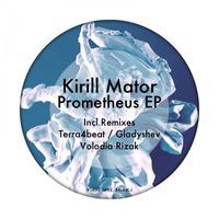 Kirill Mator - Prometheus EP