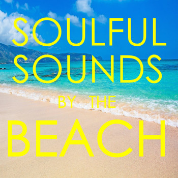 Various Artists - Soulful Sounds By The Beach