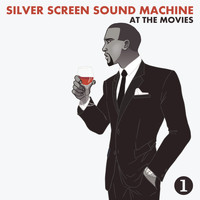 Silver Screen Sound Machine - At the Movies, Part One