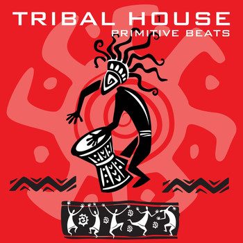 Various Artists - Tribal House 1: Primitive Beats