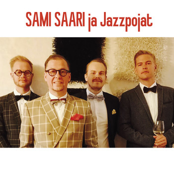 Sami Saari ja Jazzpojat - Sami Saari ja Jazzpojat