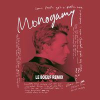 Christopher - Monogamy (Le Boeuf Remix)