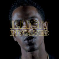 Illicit - Involved (Run The Mic Presents Illicit) (Explicit)