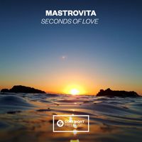 Mastrovita - Seconds Of Love