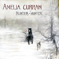 Amelia Curran - Hunter Hunter