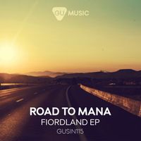 Road To Mana - Fiordland EP