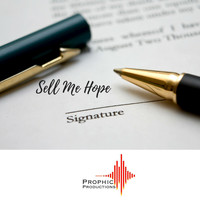 Prophic - Sell Me Hope