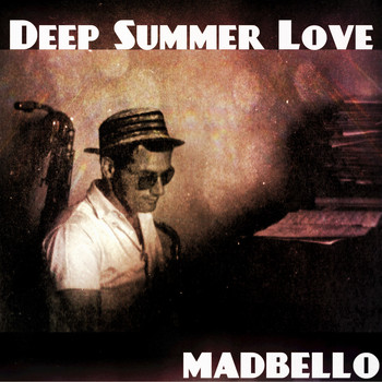Madbello - Deep Summer Love