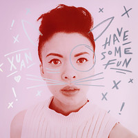Xuan - Have Some Fun