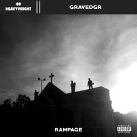 GRAVEDGR - Rampage (Explicit)