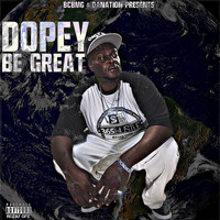 Dopey - Be Great (Explicit)