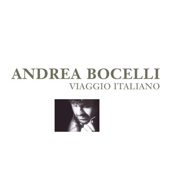 Andrea Bocelli - Viaggio Italiano (Remastered)