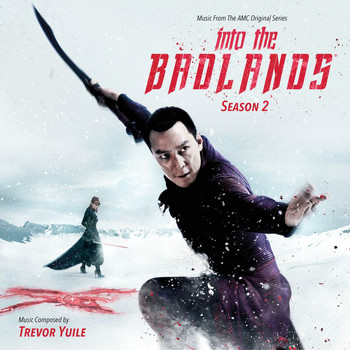 Trevor Yuile - Into The Badlands: Season 2 (Music From The AMC Original Series)