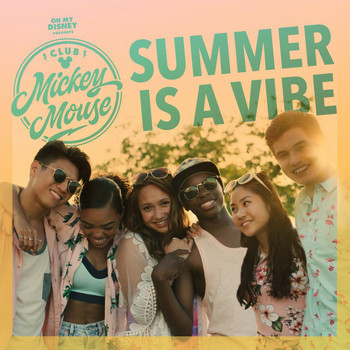 Club Mickey Mouse - Summer Is a Vibe (From "Club Mickey Mouse")