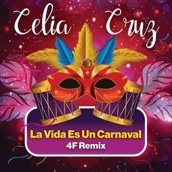 Celia Cruz - La Vida Es Un Carnaval (4F Remix)