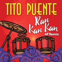 Tito Puente - Ran Kan Kan (4F Remix)