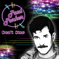 Paul Parker - Don't Stop (Remixes)